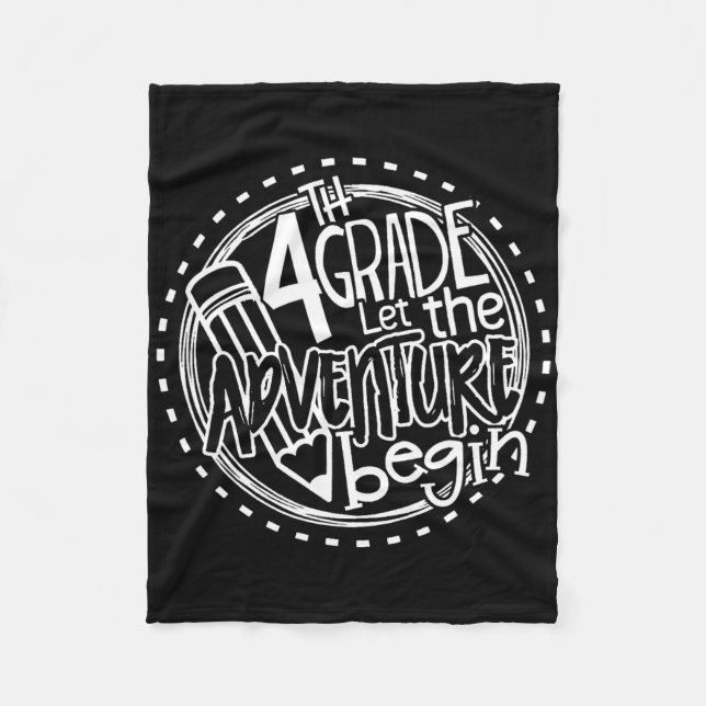 Let The 4th Grade Adventure Begin Fourth Grade Tea Fleece Blanket (Front)