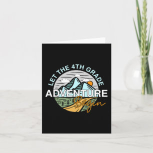 Let The 4th Grade Adventure Begin Fun Back To Scho Card