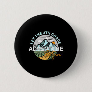 Let The 4th Grade Adventure Begin Fun Ck To School 6 Cm Round Badge