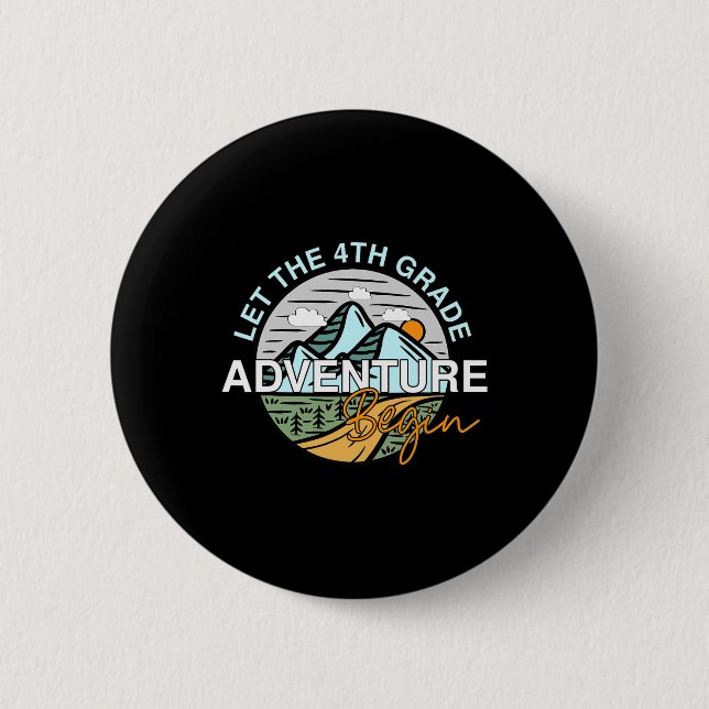 Let The 4th Grade Adventure Begin Fun Ck To School 6 Cm Round Badge (Front)
