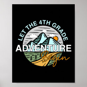 Let The 4th Grade Adventure Begin Fun Ck To School Poster