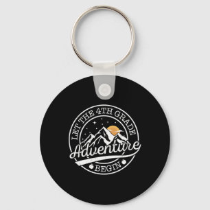 Let The 4th Grade Adventure Begin Retro First Day  Key Ring