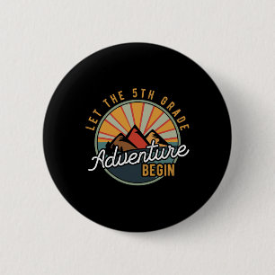 Let the 5th Grade Adventure Begin Fifth Grade Teac 6 Cm Round Badge