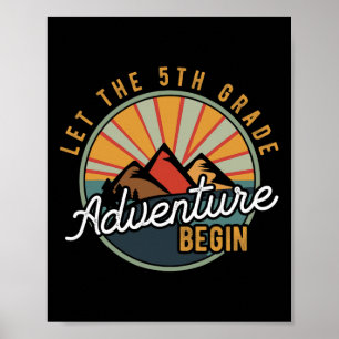 Let The 5th Grade Adventure Begin Fifth Grade Teac Poster