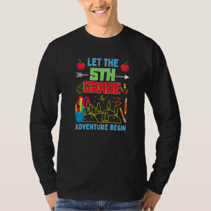 Let The 5th Grade Adventure Begin Fourth Grade Tea T-Shirt