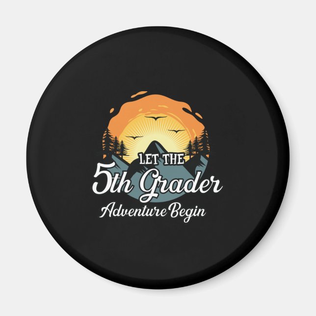 Let The 5th Grade Adventure Begin Magnet (Front)