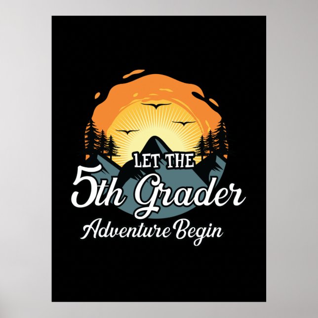 Let The 5th Grade Adventure Begin Poster (Front)