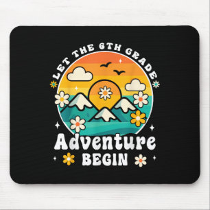 Let The 6th Grade Adventure Begin Retro First Day  Mouse Pad