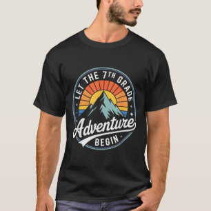 Let The 7th Grade Adventure Begin Back To School S T-Shirt