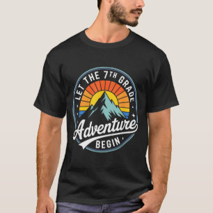 Let The 7th Grade Adventure Begin Back To School S T-Shirt