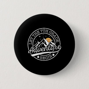 Let The 7th Grade Adventure Begin Retro First Day  6 Cm Round Badge