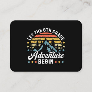 Let the 8th Grade Adventure Begin Back To School T Business Card