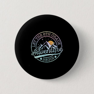 Let The 8th Grade Adventure Begin Retro First Day 6 Cm Round Badge