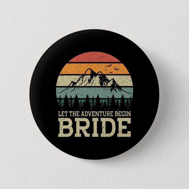 Let The Adventure Begin Bride Just Married Couples 6 Cm Round Badge (Front)