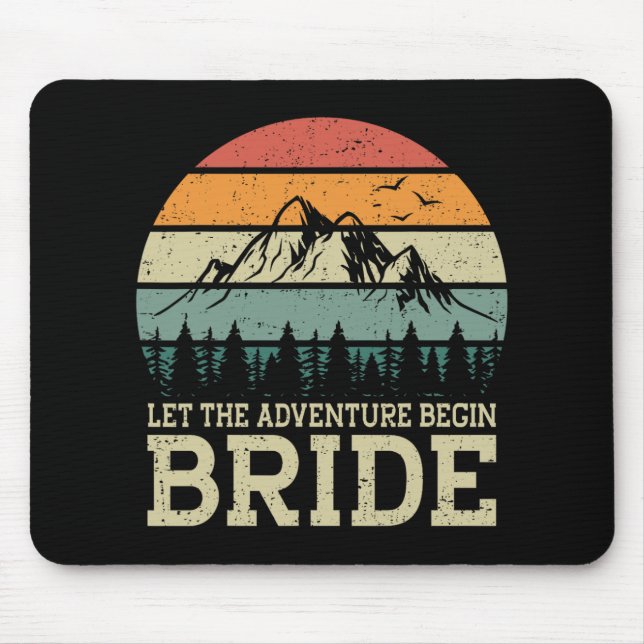Let The Adventure Begin Bride Just Married Couples Mouse Pad (Front)