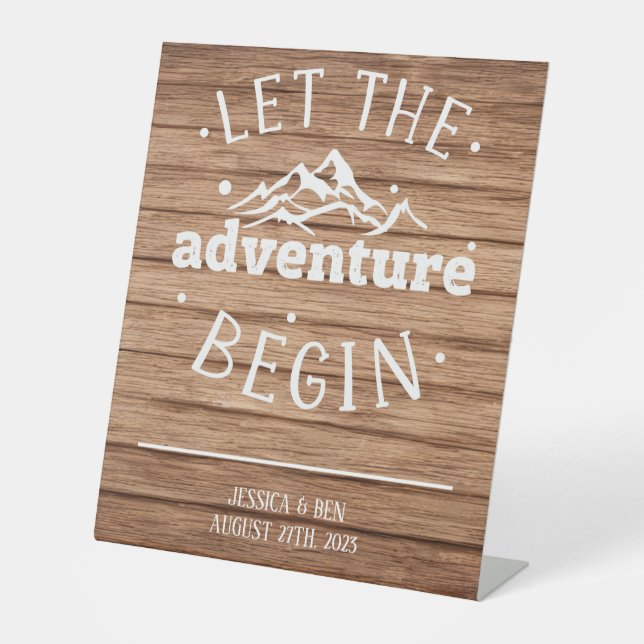 Let the Adventure Begin Custom Pedestal Sign (Front)