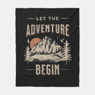 Let the adventure begin fleece blanket