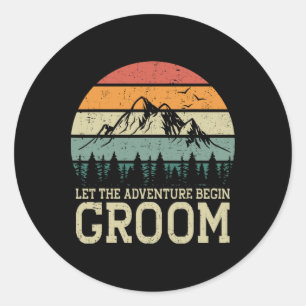 Let The Adventure Begin Groom Just Married Couples Classic Round Sticker