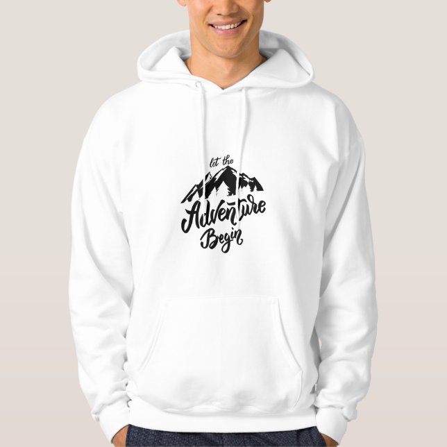 let the adventure begin  hoodie (Front)