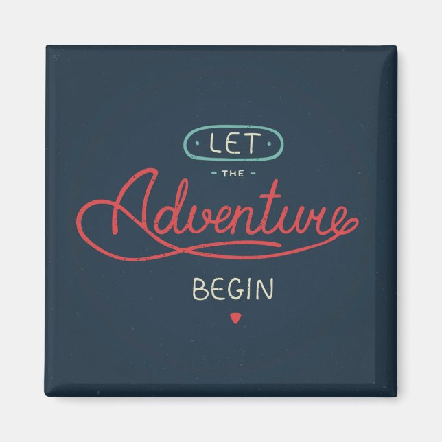 Let The Adventure Begin Magnet (Front)