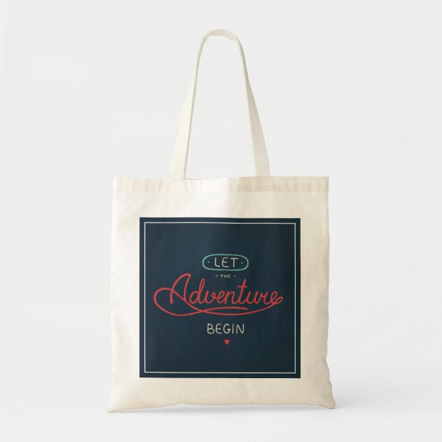 Let The Adventure Begin Tote Bag (Front)