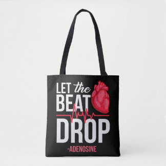 Let The Beat Drop  Adenosine TeeLet the beat drop- Tote Bag