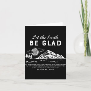 Let The Earth Be Glad - Psalm 96_ 11-12 Card