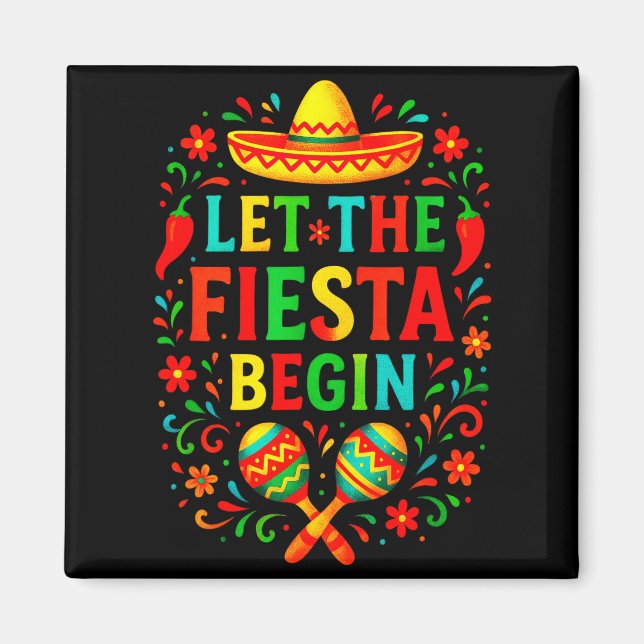 Let the fiesta begin - cinco de mayo party fun Let Magnet (Front)