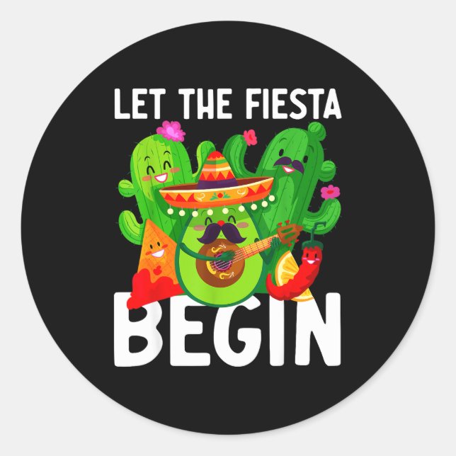 Let the fiesta begin funny cinco de mayo mexican L Classic Round Sticker (Front)