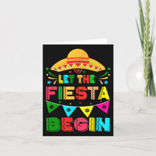 Let The Fiesta Begin Funny Cinco De Mayo Mexican M Card