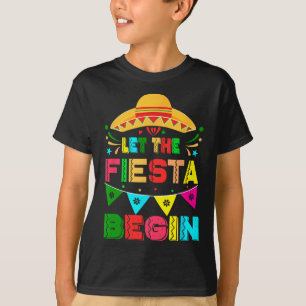 Let The Fiesta Begin Funny Cinco De Mayo Mexican M T-Shirt