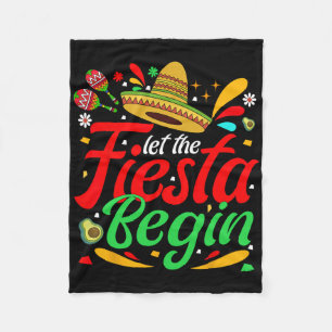 Let The Fiesta Begin Funny Cinco De Mayo Mexican P Fleece Blanket