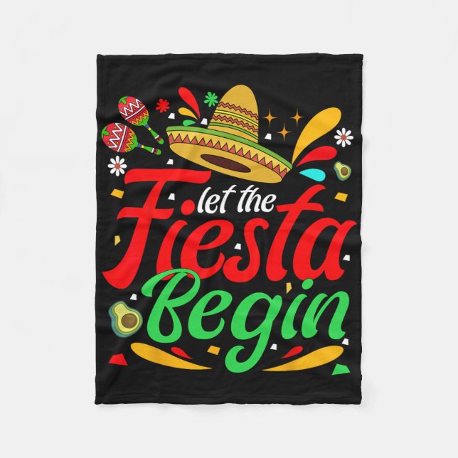 Let The Fiesta Begin Funny Cinco De Mayo Mexican P Fleece Blanket (Front)
