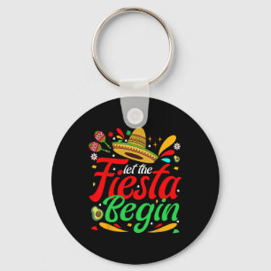 Let The Fiesta Begin Funny Cinco De Mayo Mexican P Key Ring