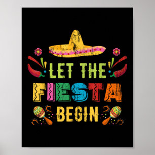 Let The Fiesta Begin Funny Cinco De Mayo Mexican V Poster