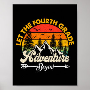 Let The Fourth Grade Adventure Begin 4th Grade Sch Poster