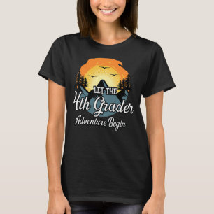Let The Fourth Grade Adventure Begin Cute 4th Gra T-Shirt
