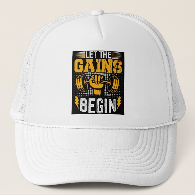 Let the Gains Begin Trucker Hat (Front)