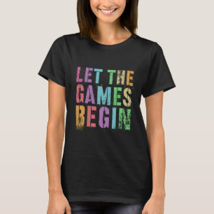 Let The Games Begin School's Out Field Day Legend T-Shirt