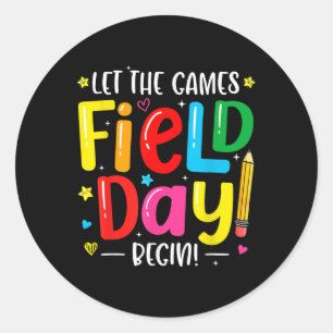Let The Games Field Day Begin Fun Day Field Day 20 Classic Round Sticker