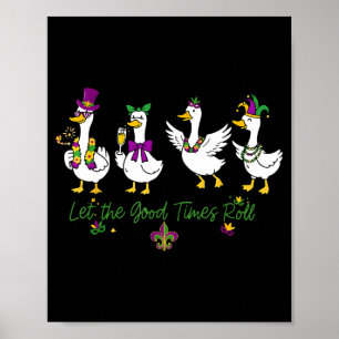 Let The Good Time Roll Mardi Gras Carnival Men Wom Poster