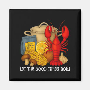 Let the good times boil funny crawfish magnet