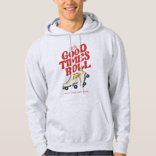 LET THE GOOD TIMES ROLL 80s RETRO ROLLER SKATE Hoodie