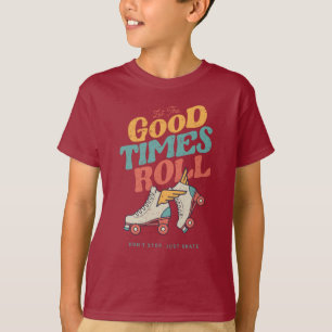 LET THE GOOD TIMES ROLL 80s RETRO ROLLER SKATE T-Shirt