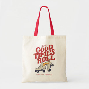 LET THE GOOD TIMES ROLL 80s RETRO ROLLER SKATE Tote Bag