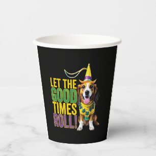 Let The Good Times Roll - Funny Mardi Gras Dogs  Paper Cups