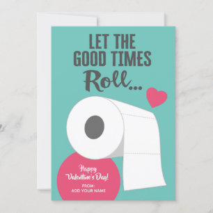 Let the Good Times Roll - Funny Valentine Holiday Card