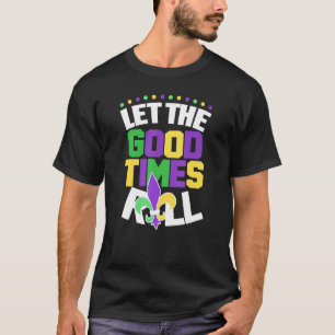 Let The Good Times Roll Mardi Gras Parade 2022 Cos T-Shirt