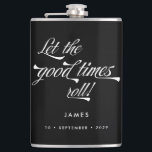Let the Good Times Roll Retro Vintage Groomsmen  Hip Flask<br><div class="desc">This personalised flask makes a stylish vintage inspired groomsmen gift. Funky retro inspired font for "Let the Good Times Roll" in white on black background and your name and date of choice! Want more wedding items in this style? Check out the whole collection or drop me a message!</div>
