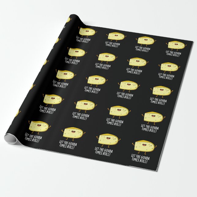 Let The Gouda Times Roll Funny Cheese Pun Dark BG Wrapping Paper (Unrolled)